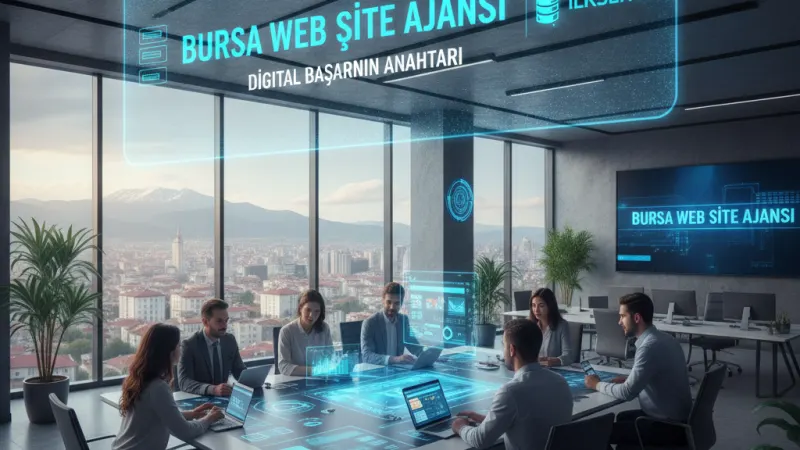 Bursa Web Site Ajansı: Dijital Başarının Anahtarı | İlkserver
